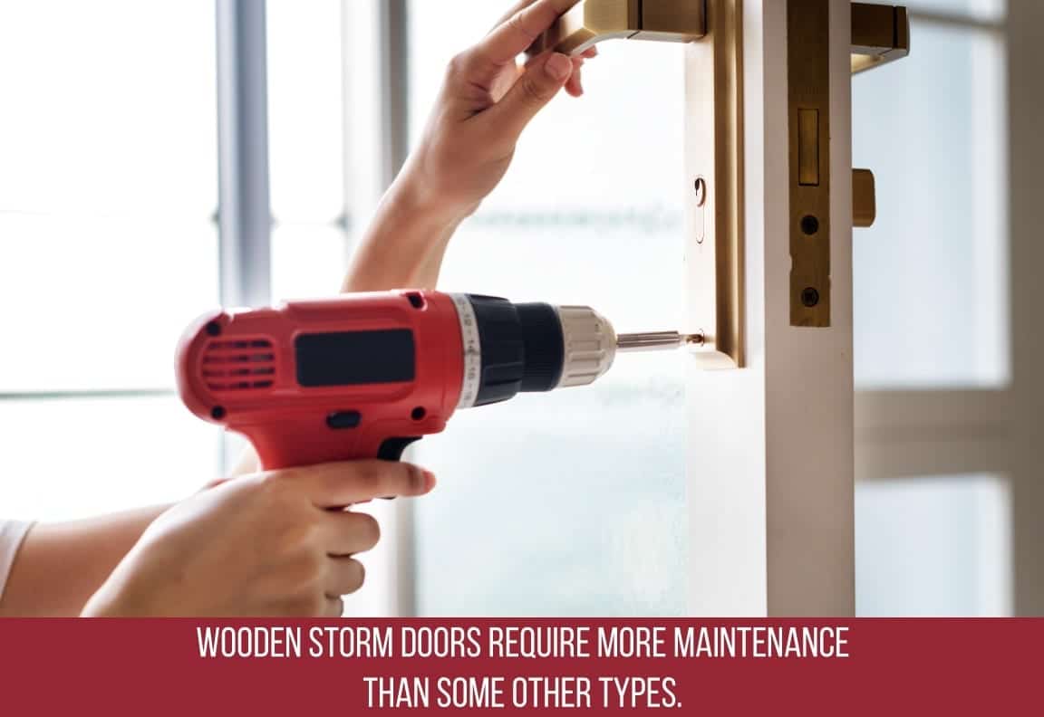wooden storm doors require more maintenance than other types wooden storm doors require more maintenance than other types
