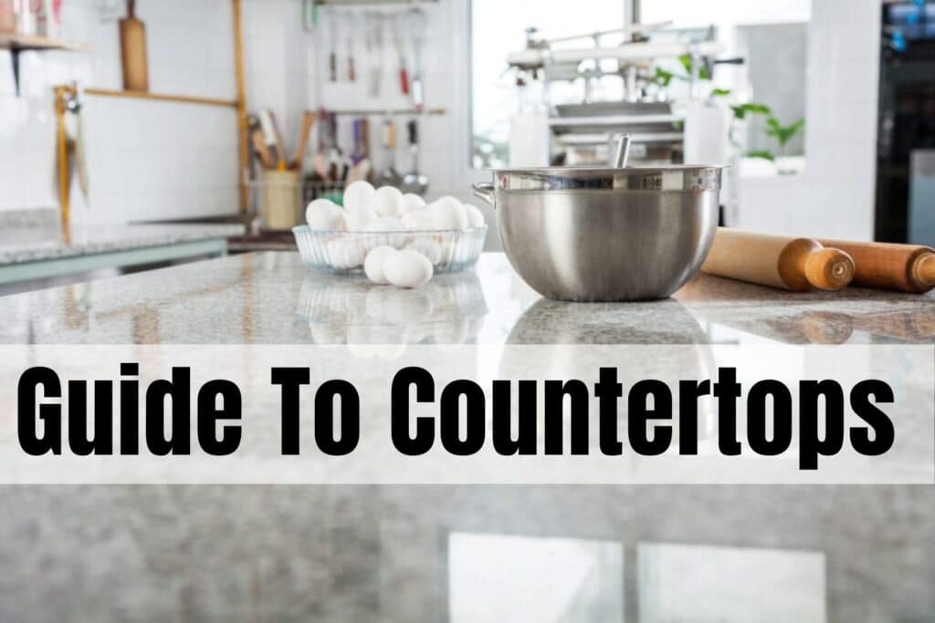 A Guide to Countertops 1