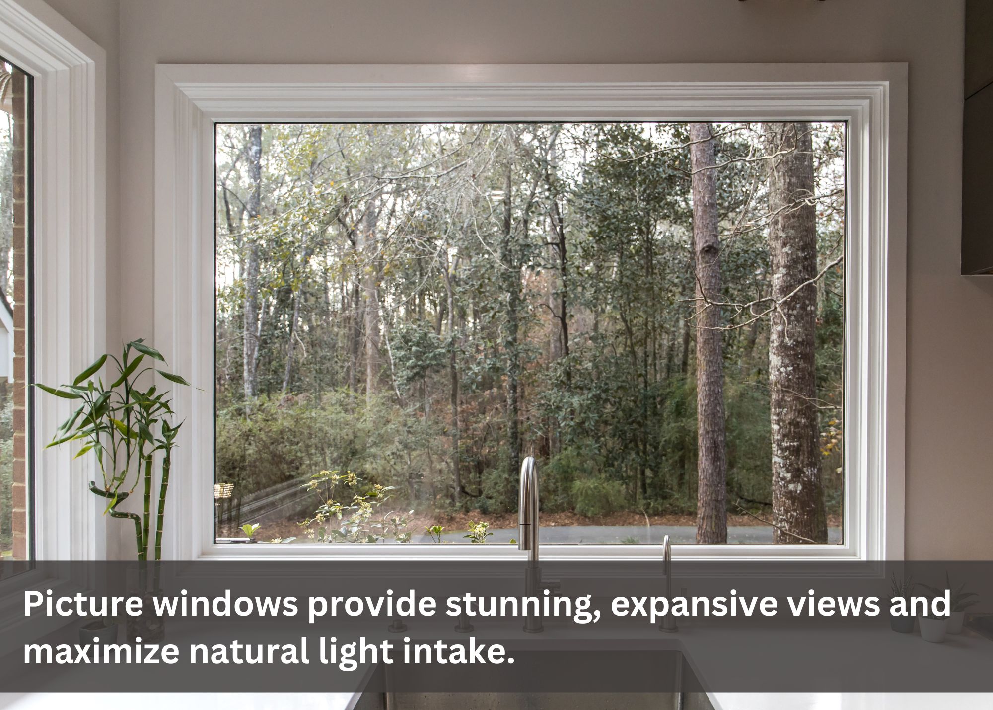 you can view stunning scenery through picture windows