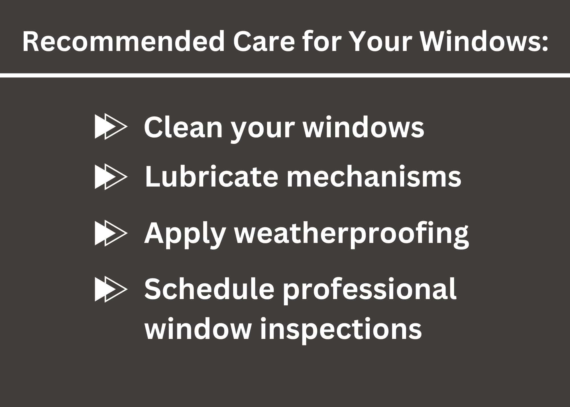 recommended care for your windows
